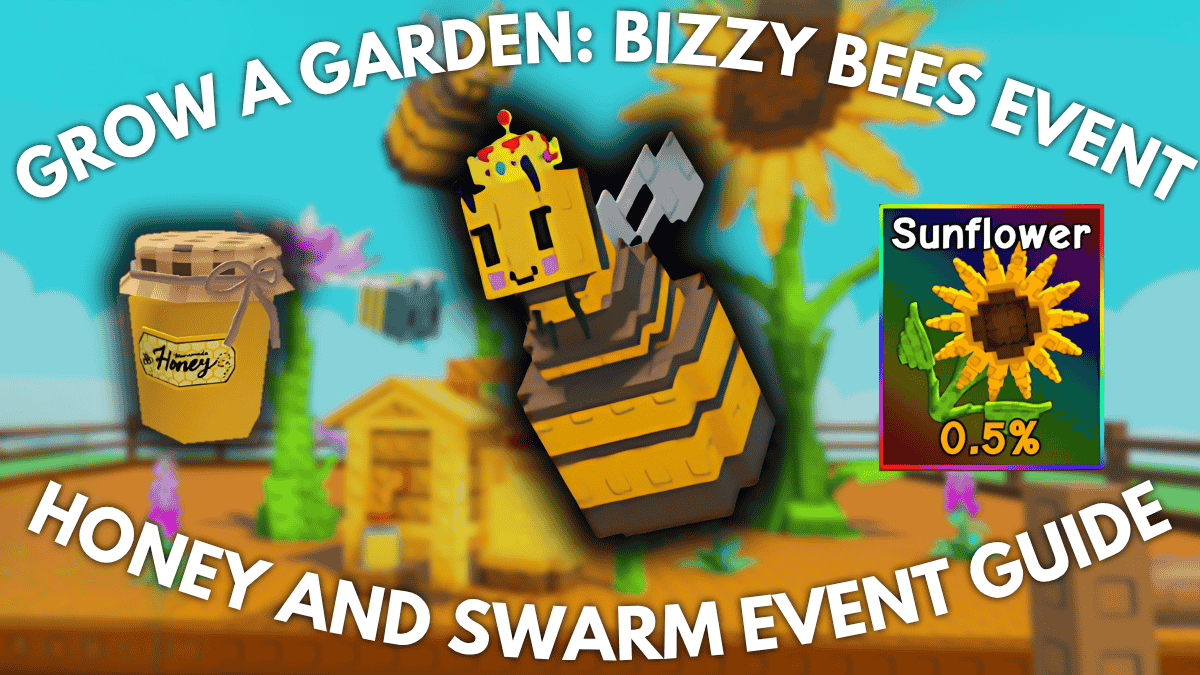 The Bizzy Bees Swarm Event Guide for the Grow A Garden Roblox Experience